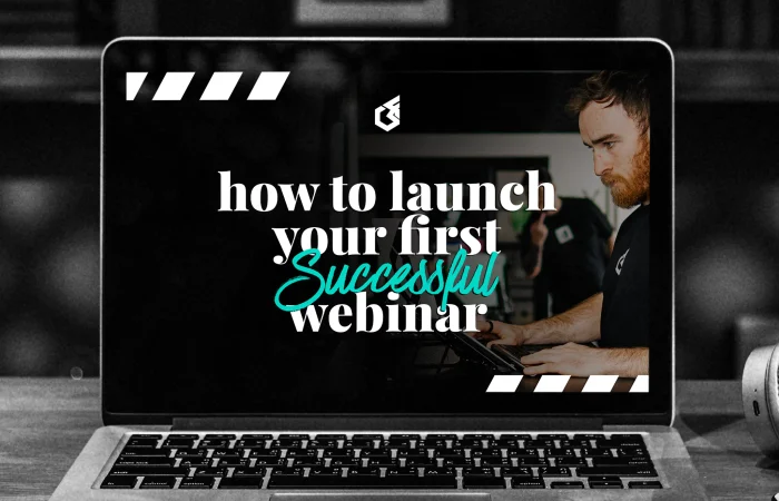 how to launch your first webinar